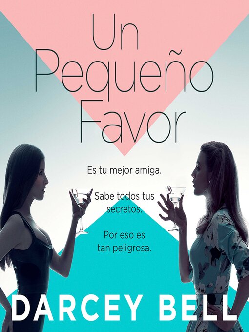 Title details for Un pequeño favor by Darcey Bell - Available